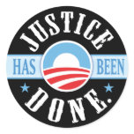 Justice Has Been Done Round Stickers