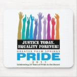 Justice Today Equality Forever mousepads