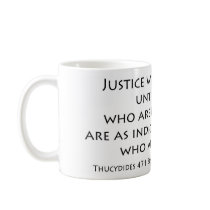 "Justice will not come..." Coffee Mugs