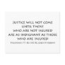 "Justice will not come..." Post Card