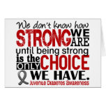 Juvenile Diabetes How Strong We Are Greeting Cards