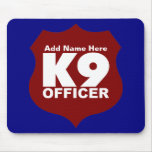 K9 Officer Mousepad, Add Name Here