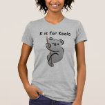 K is for Koala T-shirts
