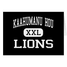 Kaahumanu Hou - Lions - High - Kahului Hawaii Card