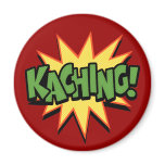 Kaching! magnets