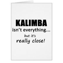 Kalimba Isn't Everything Cards
