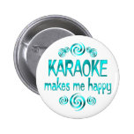 Karaoke Makes Me Happy Pinback Button