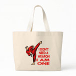 Karate, MMA, I AM A Weapon bags