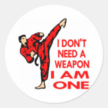 Karate, MMA, I AM A Weapon Round Sticker