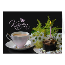 Karen Birthday Card with Cake Tea and Flowers