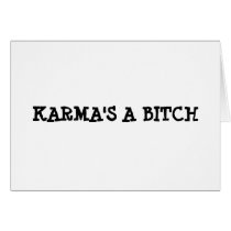 KARMA'S A BITCH CARDS