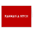 KARMA'S A BITCH cards