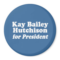 KAY BAILEY HUTCHISON FOR PRESIDENT