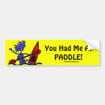 Kayak: You Had Me At Paddle Bumper Stickers