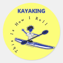 Kayaking This Is How I Roll Stickers
