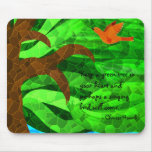 Keep a green tree in your heart mousepad