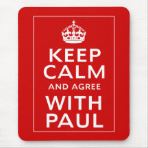 Keep Calm And Agree With Paul Mouse Mats