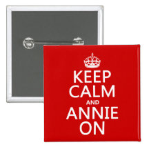 Keep Calm and Annie On - Custom Color Buttons