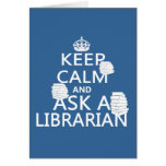 Keep Calm and Ask A Librarian Cards