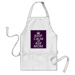Keep Calm and Ask Mum - all colours Aprons