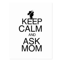 Keep Calm and Ask Mum Postcard
