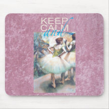 Keep Calm and Ballet On Unique Gifts Mouse Pads