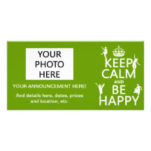 Keep Calm and Be Happy (dance) (customisable) Custom Photo Card