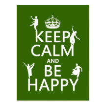 Keep Calm and Be Happy (dance) (customisable) Postcard