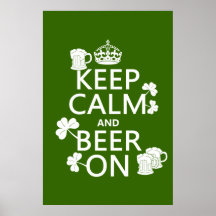 Keep Calm and Beer On (irish) (any colour) Print