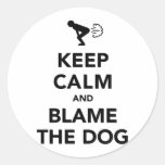 Keep Calm And Blame The Dog Sticker
