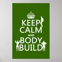 Keep Calm and Body Build (customise background) Poster