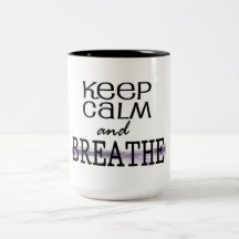 Keep Calm and Breathe Mugs