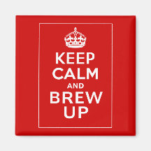 Keep Calm and Brew Up ~ British Fun Fridge Magnet