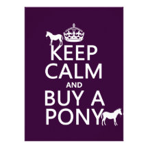 Keep Calm and Buy A Pony - all colours Personalised Invitations