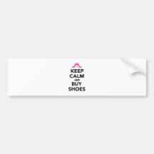 Keep calm and buy shoes bumper sticker