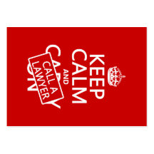 Keep Calm and Call A Lawyer (in any colour) Business Card Templates