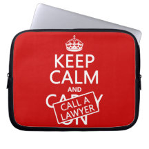 Keep Calm and Call A Lawyer (in any colour) Laptop Sleeves