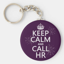 Keep Calm and Call HR (any colour) Key Chain