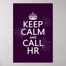 Keep Calm and Call HR (any colour) Posters