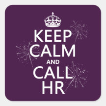 Keep Calm and Call HR (any colour) Stickers