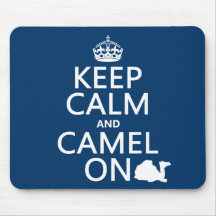 Keep Calm and Camel On (all colours) Mouse Mat