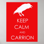 Keep Calm And Carrion posters