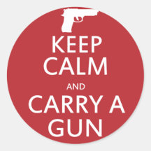Keep Calm and Carry a Gun Stickers