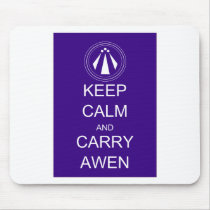 Keep Calm and Carry Awen Mouse Pad