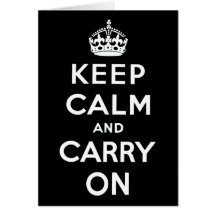 Keep Calm And Carry On Card