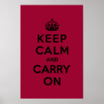 Keep Calm and Carry On Crimson Red Poster