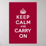 Keep Calm and Carry On Crimson Red Poster