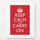 Keep Calm And Carry On: Fire Engine Red mousepads