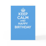 Keep calm and carry on greetings card - BIRTHDAY