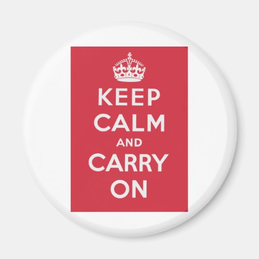 Keep Calm And Carry On Magnets